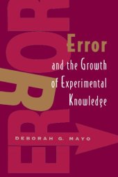 book Error and the Growth of Experimental Knowledge