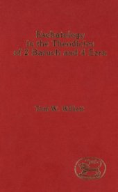 book Eschatology in the Theodicies of 2 Baruch and 4 Ezra