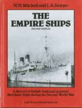 book The Empire Ships - A record of British-built and -acquired merchant ships during the Second World War