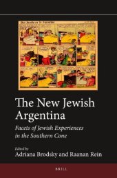 book The New Jewish Argentina: Facets of Jewish Experiences in the Southern Cone