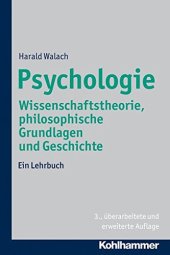 book Psychologie: Wissenschaftstheorie, Philosophische Grundlagen und Geschichte. Ein Lehrbuch