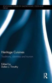 book Heritage Cuisines: Traditions, identities and tourism