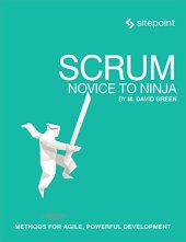 book Scrum: Novice to Ninja: Methods for Agile, Powerful Development