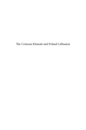 book The Crimean Khanate and Poland-Lithuania. International Diplomacy on the European Periphery (15th-18th Century). A Study of Peace Treaties Followed by Annotated Documents