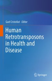 book Human Retrotransposons in Health and Disease