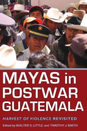 book Mayas in Postwar Guatemala: Harvest of Violence Revisited