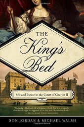 book The king’s bed : sex, power and the court of Charles II