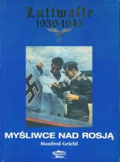 book Luftwaffe 1939-1945: Myśliwce nad Rosją