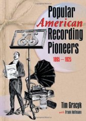 book Popular American Recording Pioneers: 1895-1925