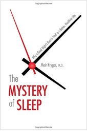 book The Mystery of Sleep: Why a Good Night’s Rest Is Vital to a Better, Healthier Life