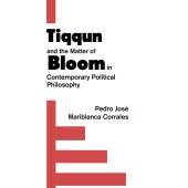 book Tiqqun and the Matter of Bloom in Contemporary Political Philosophy