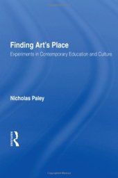 book Finding Art’s Place: Experiments in Contemporary Education and Culture