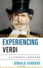 book Experiencing Verdi: A Listener’s Companion