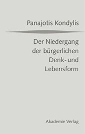 book Der Niedergang der bürgerlichen Denk- und Lebensform. Die liberale Moderne und die massendemokratische Postmoderne