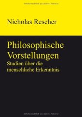 book Philosophische Vorstellungen. Studien über die menschliche Erkenntnis