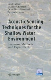 book Acoustic sensing techniques for the shallow water environment: inversiton methods and experiments