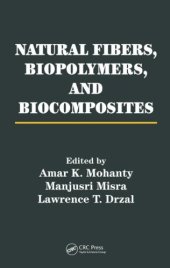 book Natural fibers, biopolymers, and biocomposites