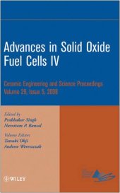 book Advances in solid oxide fuel cells IV: a collection of papers presented at the 32nd International Conference on Advanced Ceramics and Composites, January 27-February 1, 2008, Daytona Beach, Florida