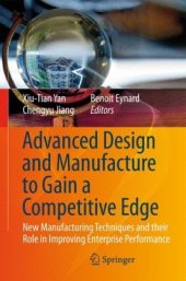 book Advanced design and manufacture to gain a competitive edge: new manufacturing techniques and their role in improving enterprise performance