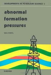 book Abnormal Formation Pressures: Implications to Exploration, Drilling, and Production of Oil and Gas Resources