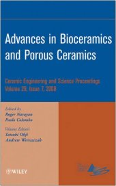 book Advances in bioceramics and porous ceramics: a collection of papers presented at the 32nd International Conference on Advanced Ceramics and Composites, January 27-February 1, 2008, Daytona Beach, Florida