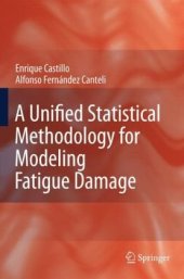 book A unified statistical methodology for modeling fatigue damage