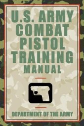 book U.S. Army Combat Pistol Training Manual 