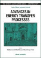 book Advances in energy transfer processes: proceedings of the 16th course of the International School of Atomic and Molecular Spectroscopy: Erice, Sicily, Italy, 17 June-1 July, 1999