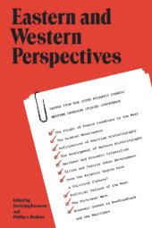 book Eastern and Western Perspectives: Papers from the 1978 Joint Atlantic Canada/Western Canadian Studies Conference