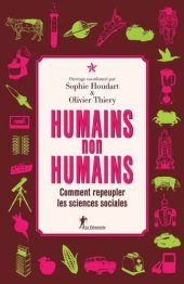 book Humains, non-humains : comment repeupler les sciences sociales