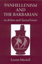 book Panhellenism And the Barbarian in Archaic and Classical Greece