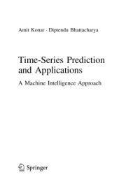 book Time-Series Prediction and Applications. A Machine Intelligence Approach