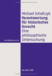 book Verantwortung für historisches Unrecht. Eine philosophische Untersuchung