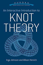 book An Interactive Introduction to Knot Theory