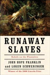 book Runaway Slaves: Rebels on the Plantation