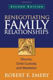 book Renegotiating Family Relationships: Divorce, Child Custody, and Mediation