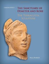 book The Sanctuary of Demeter and Kore: The Terracotta Sculpture