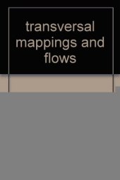 book Transversal mappings and flows