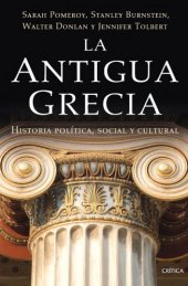 book La antigua Grecia: Historia política, social y cultural