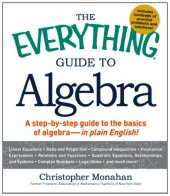 book The Everything Guide to Algebra: A Step-by-Step Guide to the Basics of Algebra - in Plain English!