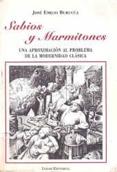 book Sabios y Marmitones: Una Aproximación Al Tema de la Modernidad Clásica