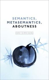 book Semantics, Metasemantics, Aboutness