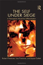 book The Self Under Siege: A Therapeutic Model for Differentiation