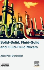 book Solid-Solid, Fluid-Solid, Fluid-Fluid Mixers