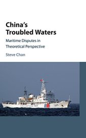 book China’s Troubled Waters: Maritime Disputes in Theoretical Perspective