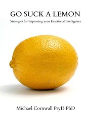 book Go Suck a Lemon: Strategies for Improving Your Emotional Intelligence