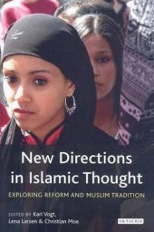 book New Directions in Islamic Thought: Exploring Reform and Muslim Tradition