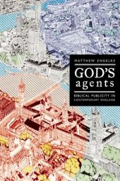 book God’s Agents: Biblical Publicity in Contemporary England