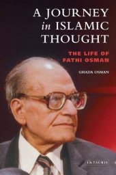 book A Journey in Islamic Thought: The Life of Fathi Osman