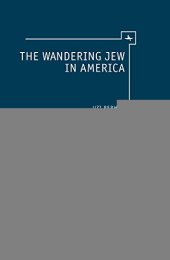 book The Wandering Jew in America